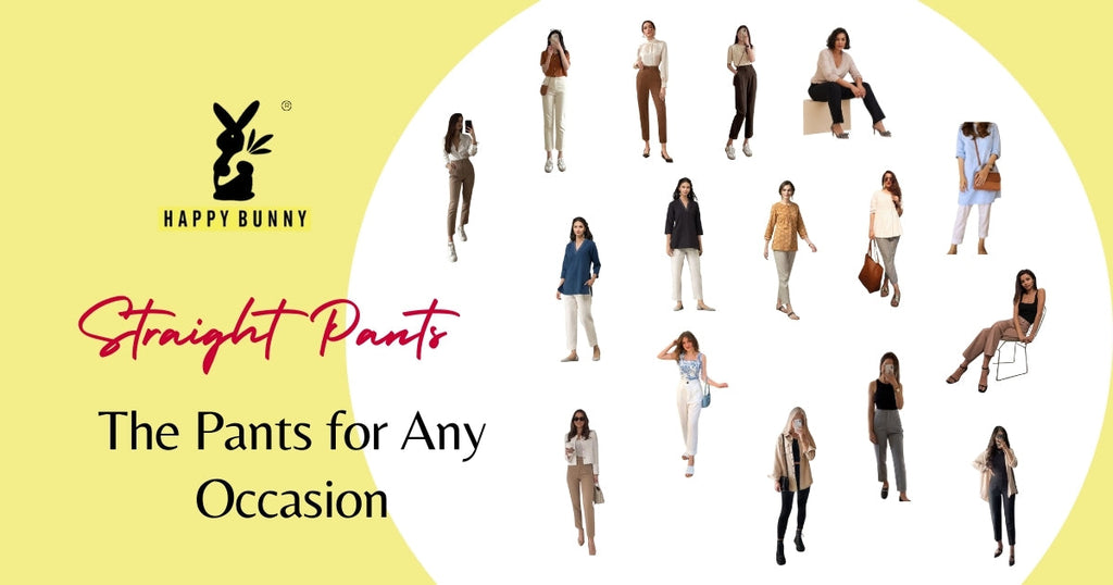 Straight Pants: The Pants for Any Occasion